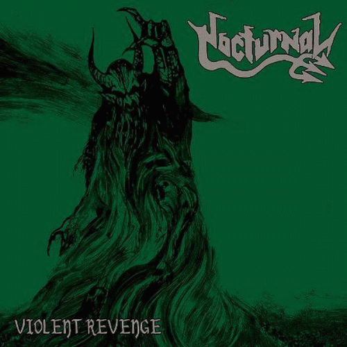 Nocturnal (GER) : Violent Revenge